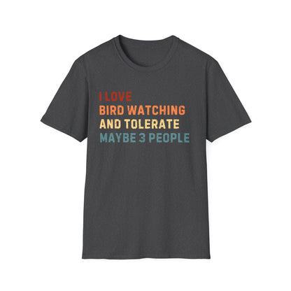 Bird Watching Shirt, Bird Lover Tee, Nature Lover Shirts, Funny Bird Watcher Shirt, Gift For Bird Lover, Unisex bird tee