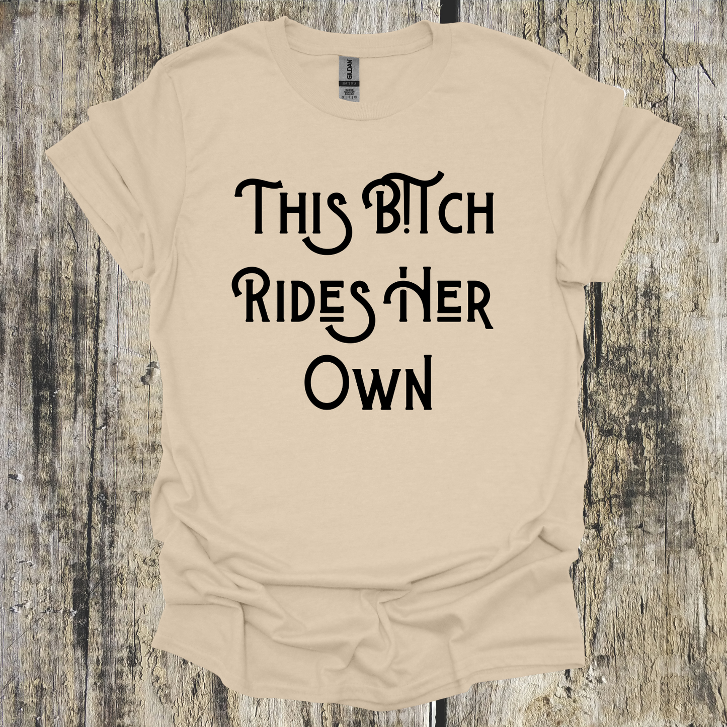 This B!tch Rides Her Own