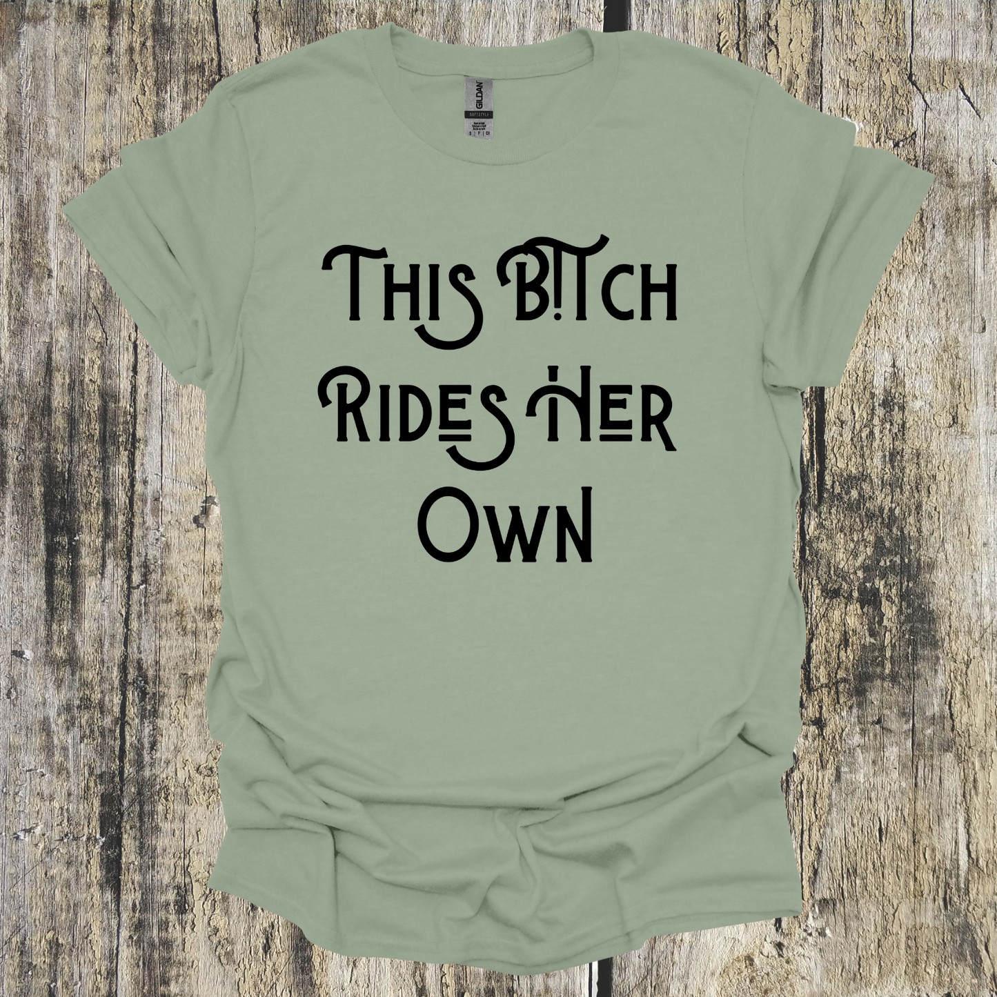 This B!tch Rides Her Own