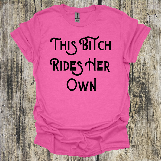 This Bitch Rides Her Own