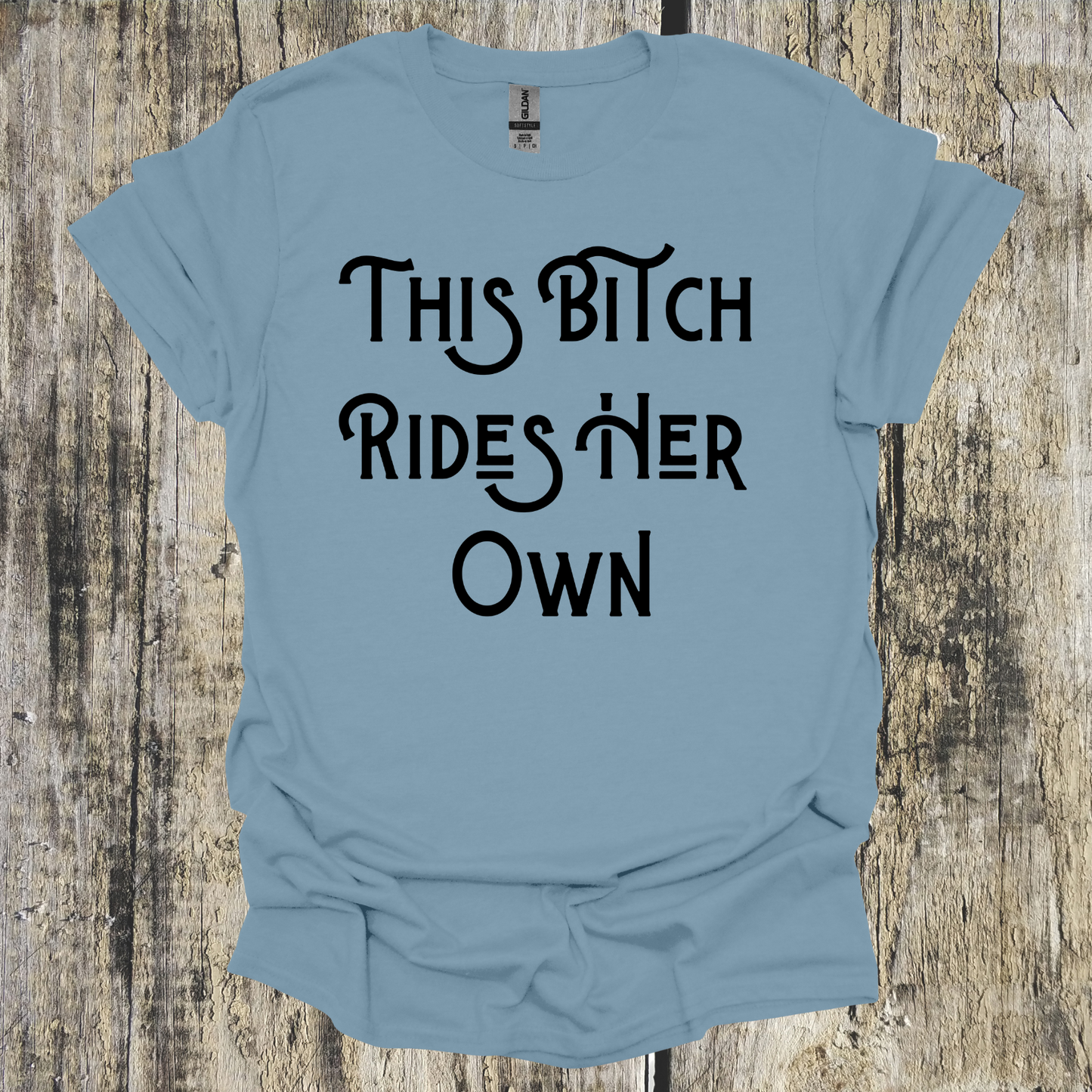 This Bitch Rides Her Own